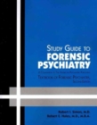Image for Study Guide to Forensic Psychiatry : A Companion to The American Psychiatric Publishing Textbook of Forensic Psychiatry
