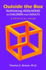 Image for Outside the Box: Rethinking ADD/ADHD in Children and Adults