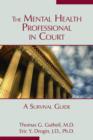 Image for The mental health professional in court  : a survival guide