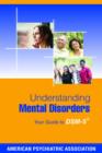 Image for Understanding Mental Disorders : Your Guide to DSM-5 (R)