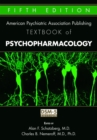 Image for The American Psychiatric Publishing Textbook of Psychopharmacology