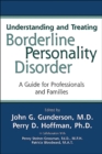 Image for Understanding  and treating borderline personality disorder: a guide for professionals and families