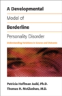 Image for Developmental Model of Borderline Personality Disorder: Understanding Variations in Course and Outcome