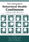Image for Integrated Behavioral Health Continuum: Theory and Practice