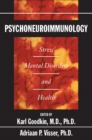 Image for Psychoneuroimmunology: Stress, Mental Disorders, and Health