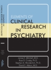Image for Elements of Clinical Research in Psychiatry