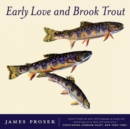 Image for Early Love and Brook Trout