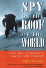 Image for Spy on the Roof of the World