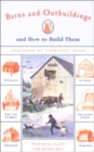 Image for Barns and Outbuildings : And How to Build Them