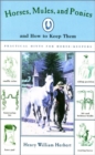Image for Horses, Mules, Ponies and How to Keep Them