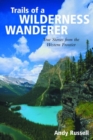 Image for Trails of a Wilderness Wanderer : True Stories from the Western Frontier