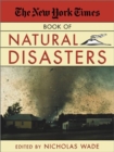 Image for The &quot;New York Times&quot; Book of Natural Disasters