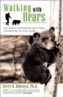 Image for Walking with Bears : One Man&#39;S