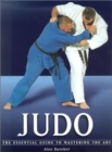 Image for Judo : The Essential Guide to Mastering the Art