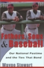 Image for Fathers, Sons, and Baseball : Our National Pastime and the Ties That Bond