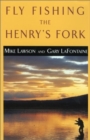 Image for Fly Fishing the Henry&#39;s Fork
