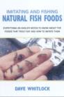 Image for Imitating and Fishing Natural Fish Foods