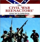 Image for The Civil War Reenactors&#39; Encyclopedia