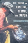 Image for Fly Fishing Bonefish, Permit and Tarpon