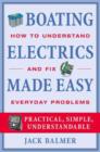 Image for Boating electrics made easy  : how to understand &amp; fix everyday problems