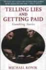 Image for Telling Lies and Getting Paid : Gambling Stories