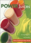 Image for Power Juices : 50 Energizing Juices and Smoothies