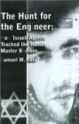 Image for The Hunt for the Engineer : How Israeli Agents Tracked the Hamas Master Bomber