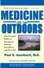 Image for Medicine for the Outdoors : The Essential Guide to Emergency Medical Procedures and First Aid