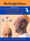 Image for The &quot;New York Times&quot; Book of Language and Linguistics