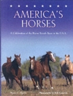 Image for America&#39;s horses  : a celebration of the horse breeds born in the U.S.A.