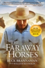 Image for The Faraway horses  : adventures and wisdom of an American horse whisperer