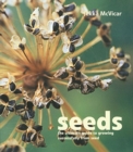 Image for Seeds : The Ultimate Guide to Growing Sucessfully from Seed
