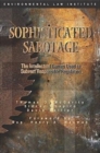 Image for Sophisticated Sabotage : The Intellectual Games Used to Subvert Responsible Regulation