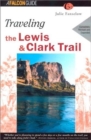Image for Traveling the Lewis &amp; Clark Trail, 2nd