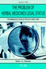 Image for The Problem of Herbal Medicines Legal Status
