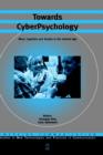 Image for Towards CyberPsychology : Mind, Cognition and Society in the Internet Age