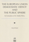 Image for The European Union Democratic Deficit and the Public Sphere