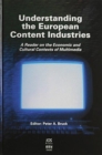 Image for Understanding the European Content Industries