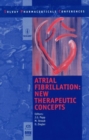 Image for Atrial Fibrillation : New Therapeutic Concepts