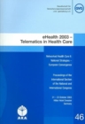 Image for eHealth 2003 : Telematics in Health Care - National Strategies - European Convergence
