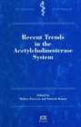 Image for Recent Trends in the Acetylcholinesterase System : Biomedical and Health Research