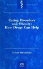Image for Eating Disorders and Obesity : How Drugs Can Help