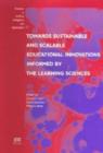 Image for Towards Sustainable and Scalable Educational Innovations Informed by the Learning Sciences