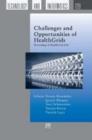 Image for Challenges and Opportunities of Healthgrids : Proceedings of Healthgrid 2006