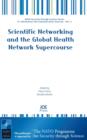 Image for Scientific Networking and the Global Health Network Supercourse
