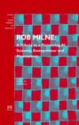 Image for Rob Milne : A Tribute to a Pioneering AI Scientist, Entrepreneur and Mountaineer