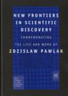 Image for New Frontiers in Scientific Discovery : Commemorating the Life and Work of Zdzislaw Pawlak