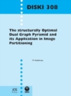 Image for The Structurally Optimal Dual Graph Pyramid and Its Application in Image Partitioning