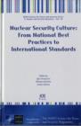 Image for Nuclear Security Culture : From National Best Practices to International Standards