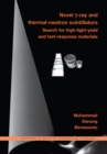 Image for Novel Gamma-ray and Thermal-neutron Scintillators : Search for High-light-yield and Fast-response Materials